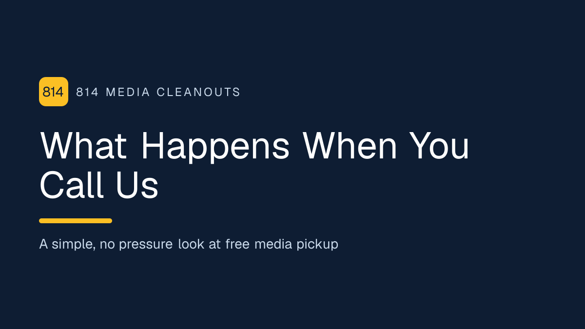 What Happens When You Call Us, a step by step look at free media pickup from 814 Media Cleanouts